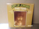 WAYLON JENNINGS- THIS TIME VINYL LP AYL1-3942 RCA 1974 NM