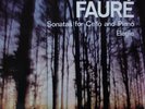 FAURE Sonatas for Cello & Piano Elegie Miklos Perenyi Lorant Szucs Hungaroton LP
