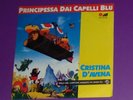 CRISTINA D'AVENA. PRINCIPESSA DAI CAPELLI BLU. RARO 7