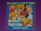CRISTINA D'AVENA. CHE FAMIGLIA E' QUESTA FAMILY. RARO 7