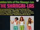 GOLDEN HITS OF THE SHANGRI-LAS PHILIPS HOLLAND IMPORT STEREO VINYL LP VERY CLEAN