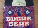 Sugar Bear - Don't Scandalise Mine / Ready To Penetrate - 7