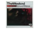 Echoes of Silence by The Weeknd (Decade Collectors Edition)