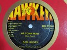 DESI ROOTS Up town Rebel HAWKEYE  UK Murder  Rockers Roots Reggae 12