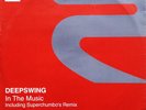 Deep Swing - In The Music - HOUSE / USED *EXCELLENT+*