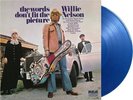 Willie Nelson - Words Don't Fit The Picture (Blue Vinyl LP) [PRE-ORDER]