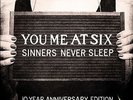 You Me At Six - Sinners Never Sleep [NEW & SEALED] 12