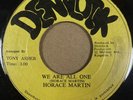 HORACE MARTIN - WE ARE ALL ONE/ VERSION - ORIGINAL JAMAICA DENTLOCK 7