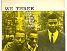 WE THREE - Roy Haynes / Phineas Newborn / Paul Chambers - NEW JAZZ 8210