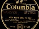 PAUL WHITEMAN & BING CROSBY After you've gone 