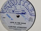 CARLTON LIVINGSTON Love Is the Game SHUTTLE  Killer  Reggae 12