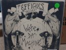 The Effigies We’re Da Machine LP PUNK KBD