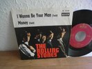 THE ROLLING STONES - I wanna be your Man / Money 7
