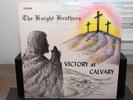 The Knight Brothers – Victory At Calvary - Vinyl Record Lp
