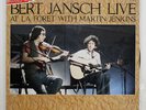 BERT JANSCH LIVE AT LA FORET WITH MARTIN JENKIN COLUMBIA YX7273AX JAPAN PROMO LP