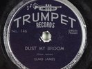 Blues 78 ELMO JAMES Dust My Broom TRUMPET 146 HEAR 425