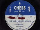 Rock & Roll 78 CHUCK BERRY Too Much Monkey Business CHESS 1635 HEAR 336