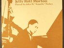 JOHN W. 'KNOCKY' PARKER: the complete piano works of jelly roll morton 12