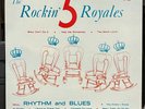 The 5 Royales “The Rockin’ 5 Royales” LP • orig 1959 mono • clean