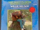 WILLIE NELSON - THE PARTY'S OVER   1967 Orig Press   FULLY PLAY TESTED VINYL NM