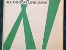 ANOTHER PRETTY FACE**ALL THE BOYS LOVE CARRIE**UK 7