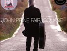 John Prine - Fair & Square (Vinyl 2LP - 2007 - EU - Reissue)