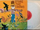 STONE THE CROWS - 
