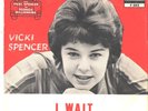 VICKI SPENCER-TEEN PICTURE SLEEVE + 45-(I WAIT)--PS--PIC--SLV