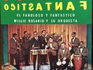 WILLIE ROSARIO Y SU ORQ El Fabuloso Y Fantastico ORIG ‘65 BMC 1564 LP RARE SALSA