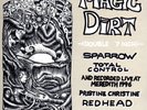 MAGIC DIRT SPARROW LIMITED EDITION 2 X 7