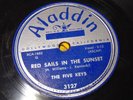 THE FIVE KEYS ALADDIN 78RPM RECORD DOO WOP RED SAILS IN THE SUNSET