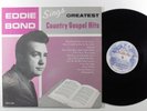 EDDIE BOND Greatest Country Gospel Hits PHILLIPS INTERNATIONAL LP n