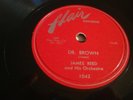 JAMES REED- FLAIR 78 RPM- DR. BROWN / YOU BETTER HOLD ME - FLAIR SLEEVE- LISTEN