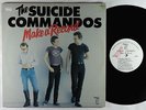 Suicide Commandos - Make A Record LP - Blank OG Press VG+