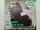 Jane Birkin et Serge Gainsbourg : Je t'aime...moi non plus / 69 annee erotique
