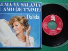 Dalida SP . Salma ya salama . Edition Carrère . Très rare .