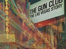 The Gun Club Las Vegas Story + Live at Scorgies SEALED 2 x LP NEW VINYL OOP