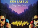 Ken Laszlo Hey Hey Guy 12