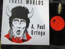 A. Paul Ortega – Three Worlds -Waltiska – APO-3