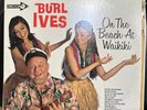 BURL IVES ON THE BEACH AT WAIKIKI Vinyl LP RECORD DECCA DL 74668 NM