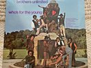 Brothers Unlimited, who's for the Young, Capital SEALED original vinylLP