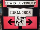 Lewis Lovebump - Mallorca - Used Vinyl Record 12 - J12170z Kk records Vg+