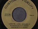 BETTY P. HARRIS: lead me, lord, around it / wash me CUSTOM FIDELITY 7