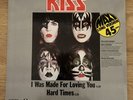 KISS 12” Maxi Single I Was Made For Lovin You / Hard Times - Germany Phonogram
