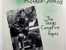 Michelle Shocked “The Texas Campfire Tapes” LP/Mercury 834 581-1 (EX) Promo 1986