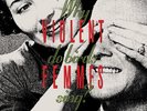 Violent Femmes |  Vinyl LP | Why Do Birds Sing?  | Craft