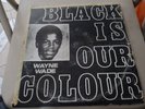 Prophets -33''-Wayne Wade – Black Is Our Colour-Jacket Damage