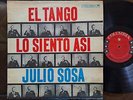 JULIO SOSA | EL TANGO LO SIENTO ASI | CHILE | LP | RARE | COLUMBIA 8340