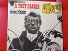 johnny hallyday/ A Tout Casser/45 Tours