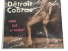 The Detroit Cobras – Mink Rat Or Rabbit Vinyl - VG
